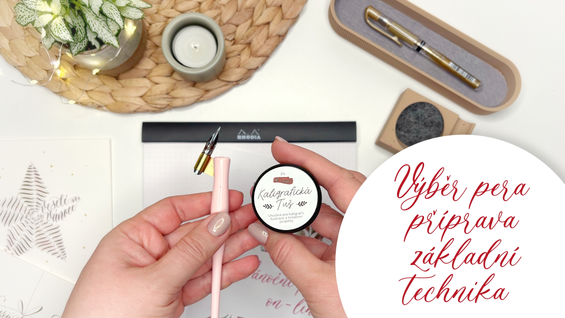 Výběr pomůcek, příprava pera a základní technika