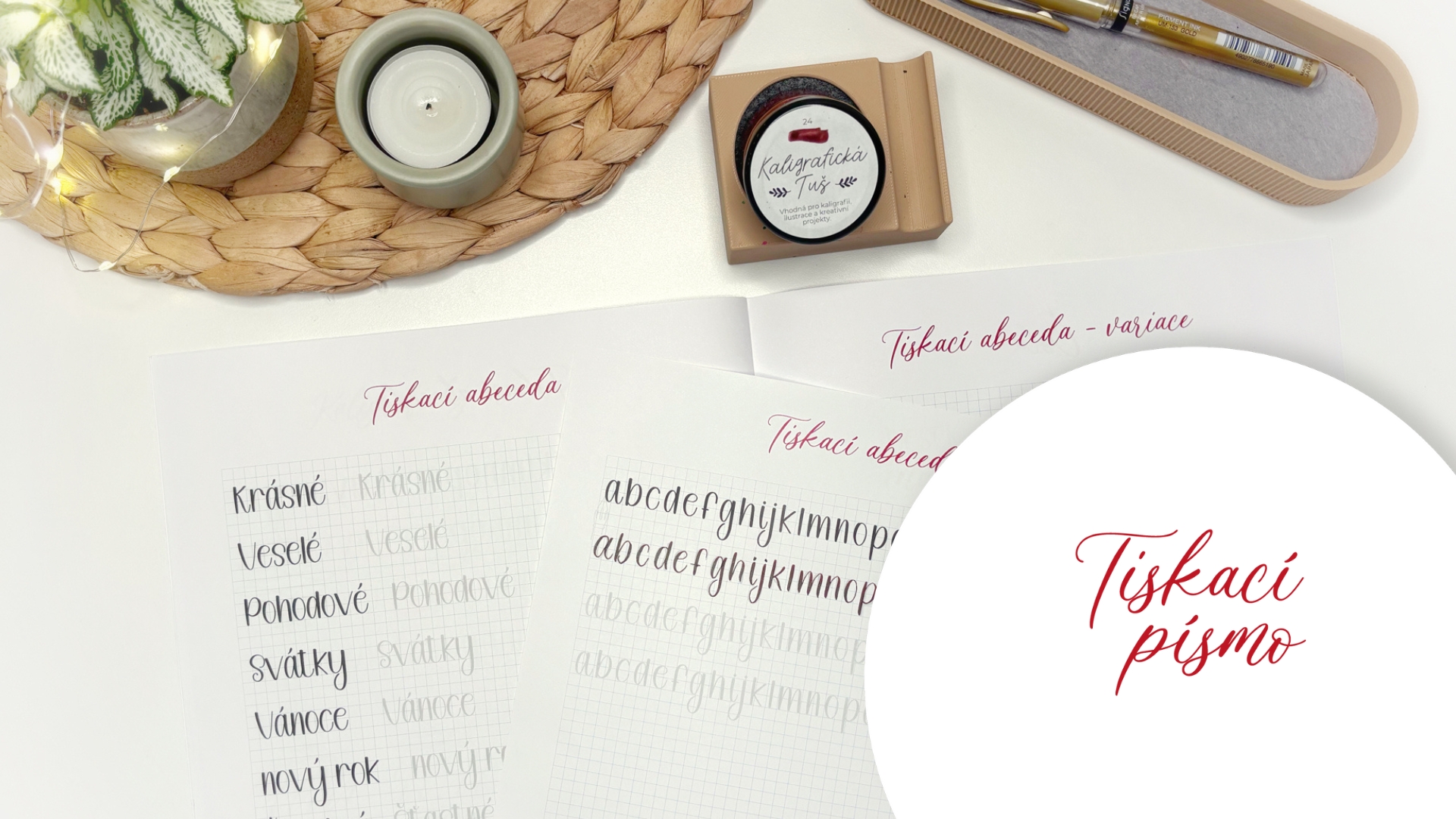 Tiskací písmo psané perem + kombinace s psacím písmem